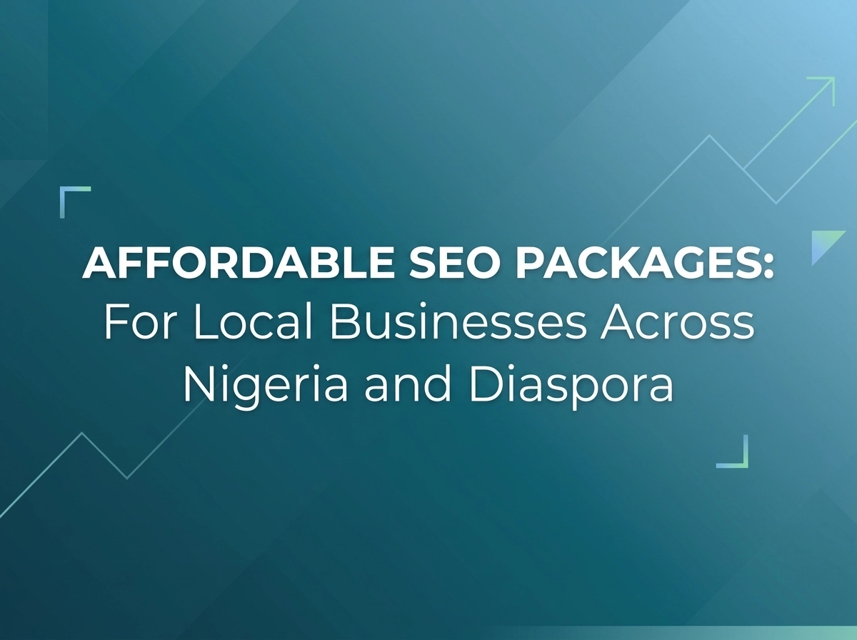 Image for Affordable SEO Packages for Local Businesses Across Nigeria and Diaspora