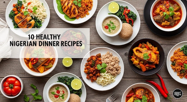 Featured image for 10 Healthy Nigerian Dinner Recipe to try in 2026